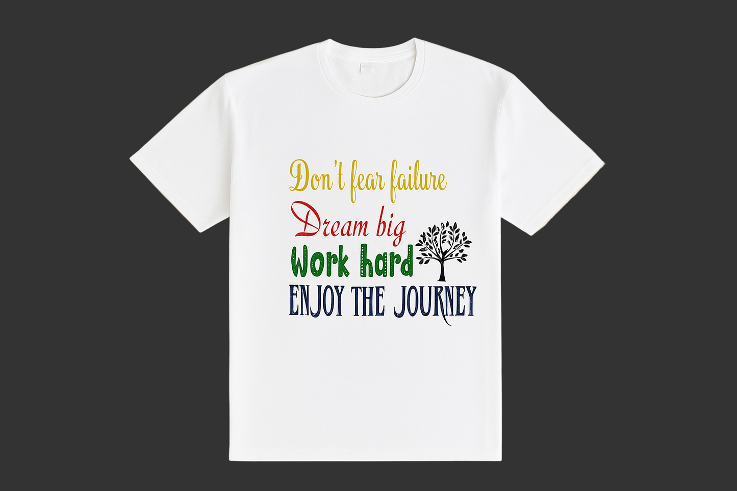 Don't fear failure Man T-Shirt