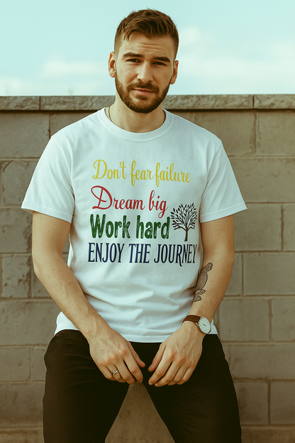 Don't fear failure Man T-Shirt