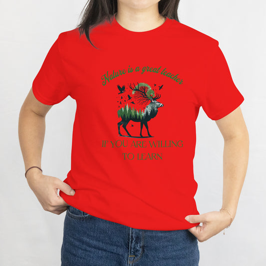 Nature is a great teacher female T-shirt